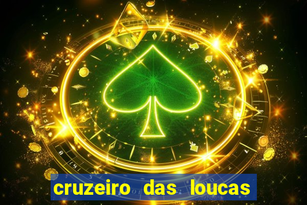 cruzeiro das loucas filme completo dublado superflix